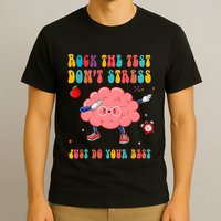Rock The Test DonT Stress Just Do Your Best Funny Testing Day T-Shirt