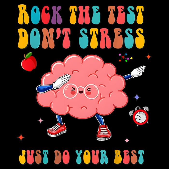 Rock The Test DonT Stress Just Do Your Best Funny Testing Day T-Shirt