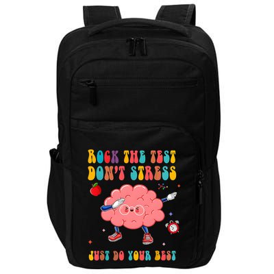 Rock The Test DonT Stress Just Do Your Best Funny Testing Day Impact Tech Backpack