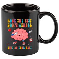 Rock The Test DonT Stress Just Do Your Best Funny Testing Day 11oz C Handle Ceramic Mug