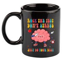 Rock The Test DonT Stress Just Do Your Best Funny Testing Day 11oz C Handle Ceramic Mug