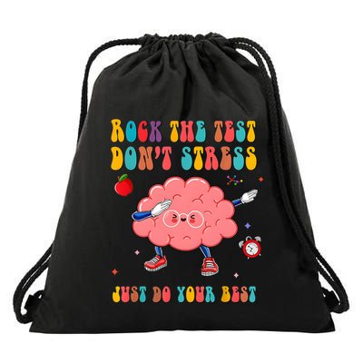 Rock The Test DonT Stress Just Do Your Best Funny Testing Day Drawstring Bag