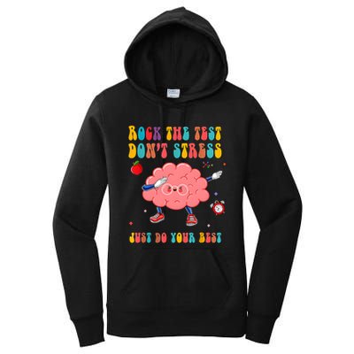 Rock The Test DonT Stress Just Do Your Best Funny Testing Day Women's Pullover Hoodie