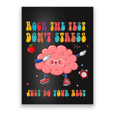 Rock The Test DonT Stress Just Do Your Best Funny Testing Day Poster