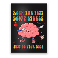 Rock The Test DonT Stress Just Do Your Best Funny Testing Day Poster