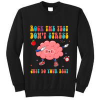 Rock The Test DonT Stress Just Do Your Best Funny Testing Day Tall Sweatshirt