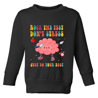 Rock The Test DonT Stress Just Do Your Best Funny Testing Day Toddler Sweatshirt