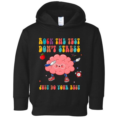 Rock The Test DonT Stress Just Do Your Best Funny Testing Day Toddler Hoodie