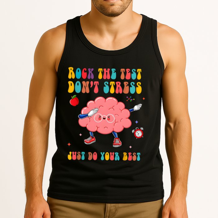 Rock The Test DonT Stress Just Do Your Best Funny Testing Day Tank Top