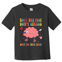Rock The Test DonT Stress Just Do Your Best Funny Testing Day Toddler T-Shirt