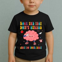 Rock The Test DonT Stress Just Do Your Best Funny Testing Day Toddler T-Shirt