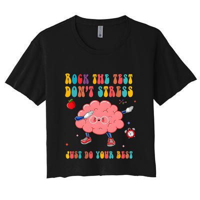 Rock The Test DonT Stress Just Do Your Best Funny Testing Day Crop Top