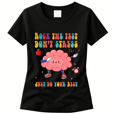 Rock The Test DonT Stress Just Do Your Best Funny Testing Day Womens T-Shirt