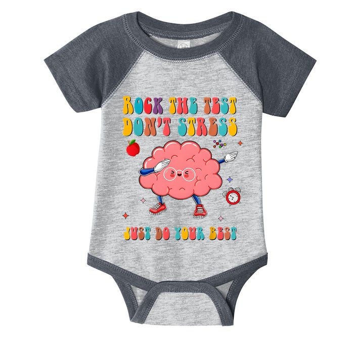 Rock The Test DonT Stress Just Do Your Best Funny Testing Day Infant Baby Jersey Bodysuit