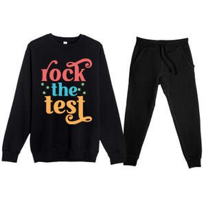 Rock The Test Teacher Test Day Finals Week Best Teacher Motivational Premium Crewneck Sweatsuit Set