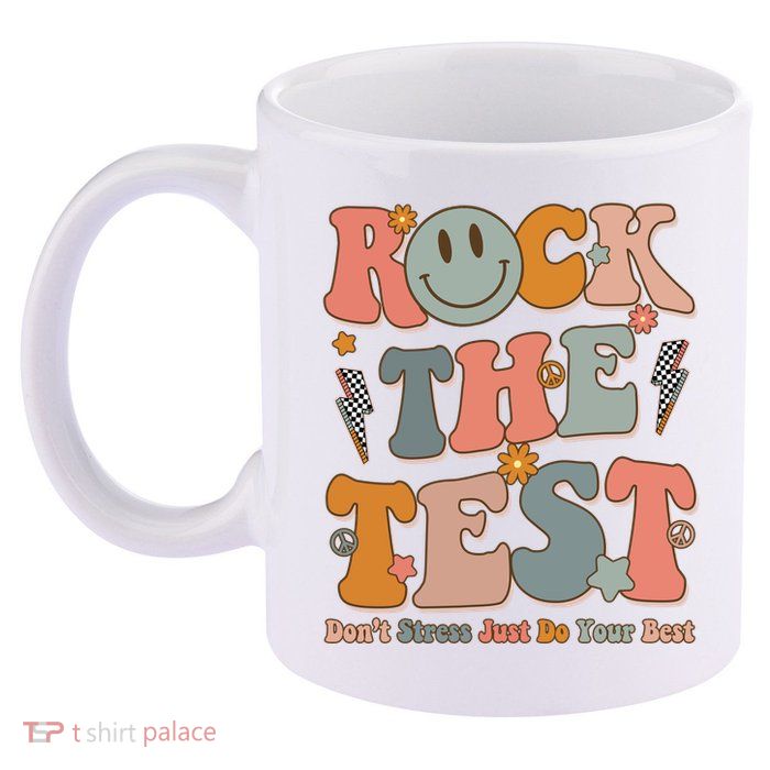 Rock The Test Dont Stress Just Do Your Best Teacher Retro 11oz C Handle Ceramic Mug