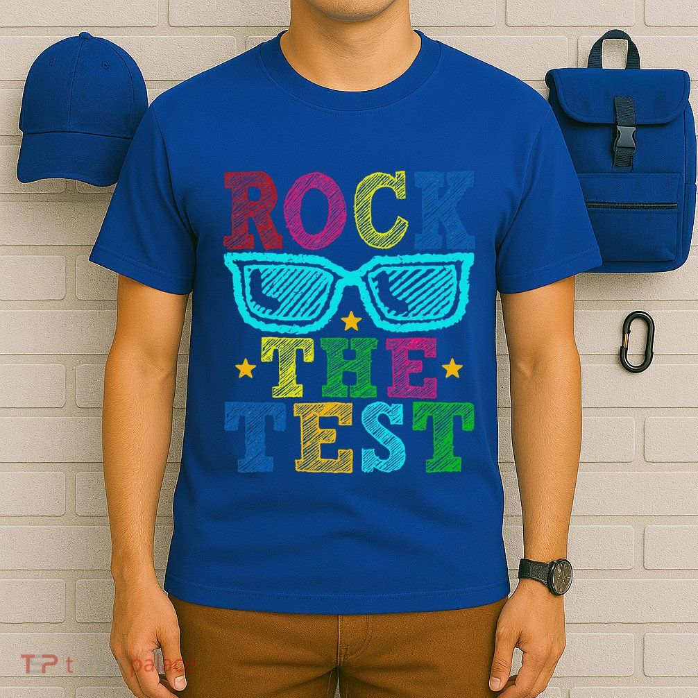 Rock The Test Testing Day Teacher T-Shirt