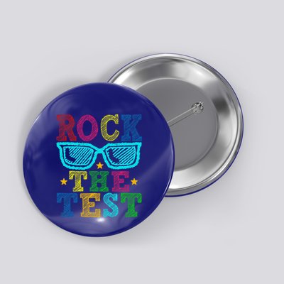 Rock The Test Testing Day Teacher Button