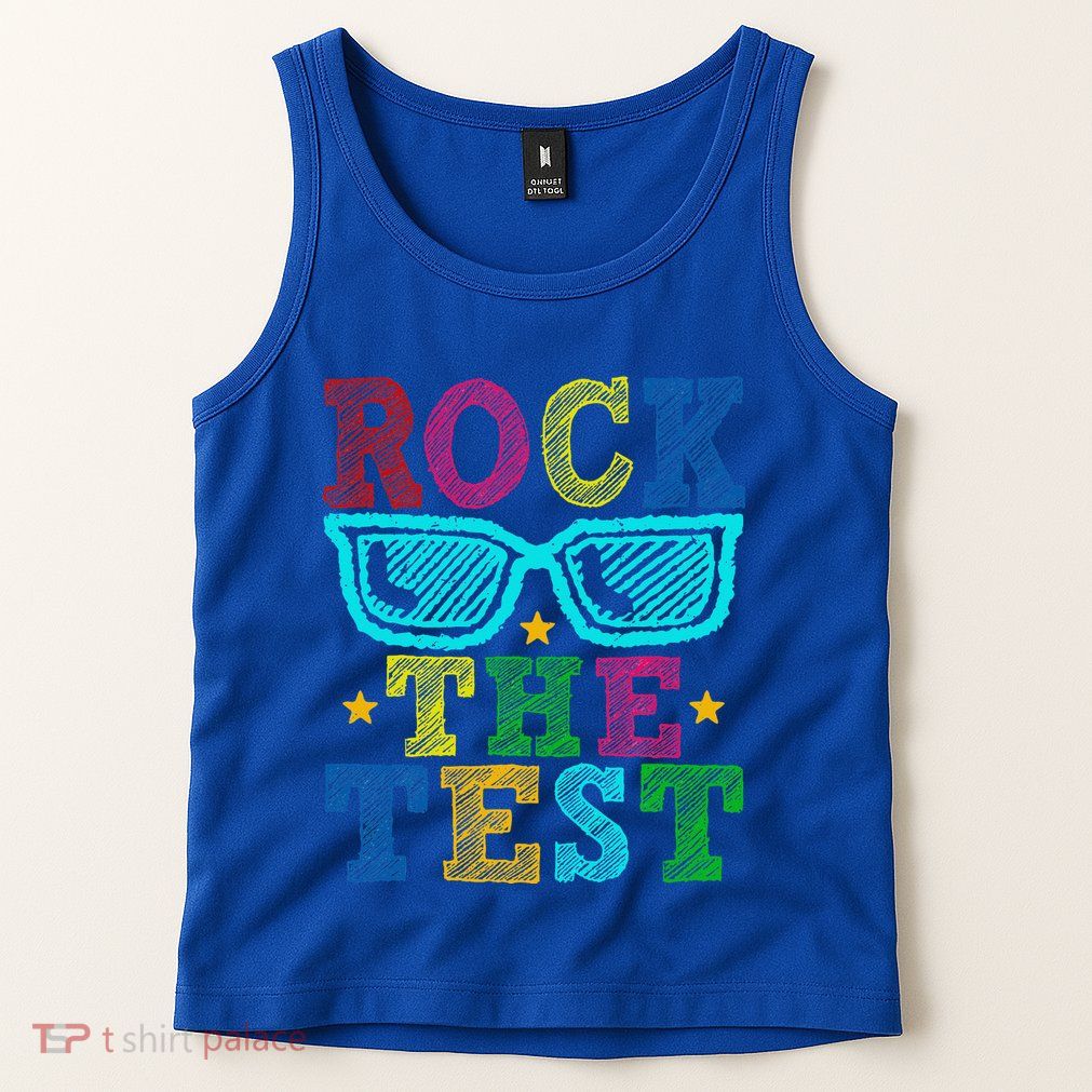 Rock The Test Testing Day Teacher Tank Top