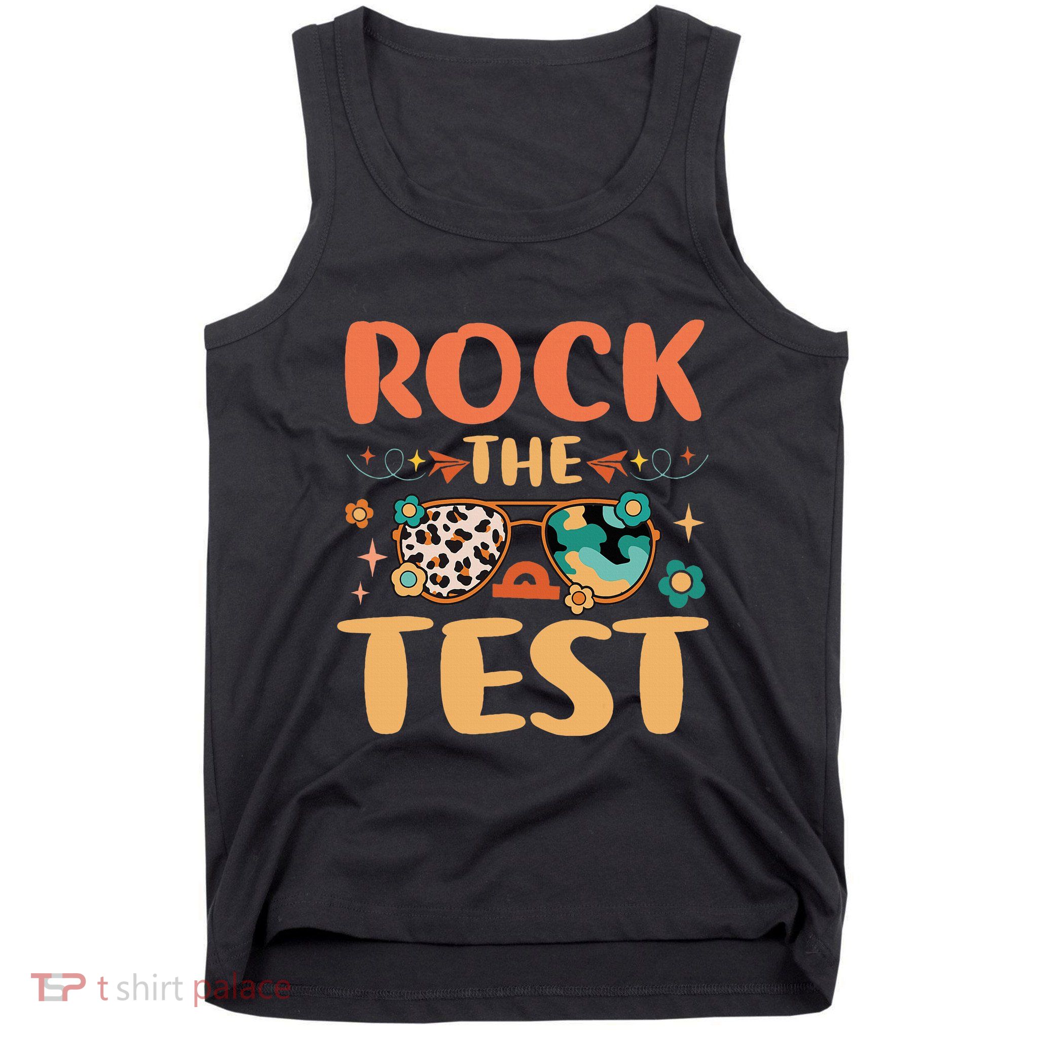 Rock The Test Dont Stress Testing Day Teachers Students Tank Top