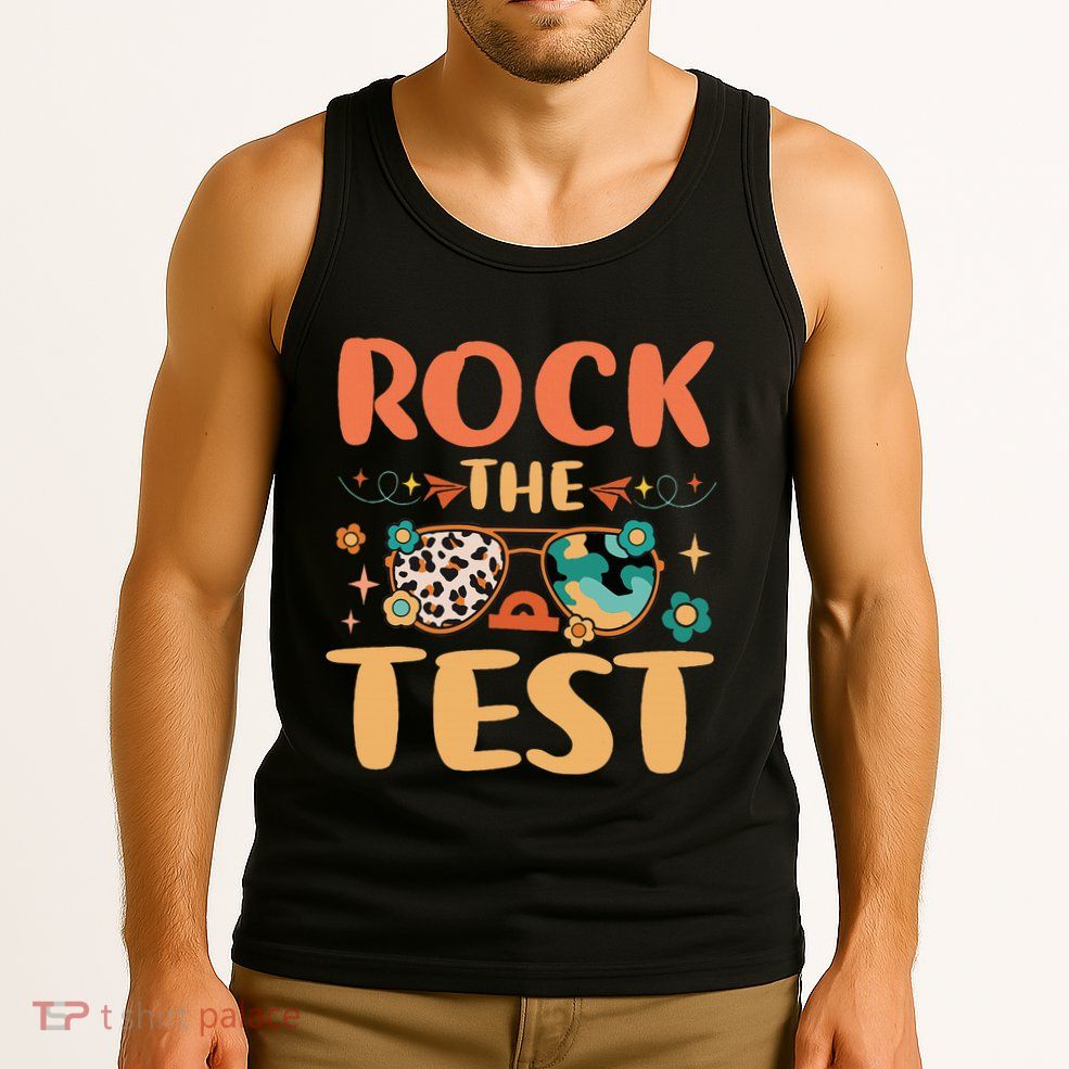 Rock The Test Dont Stress Testing Day Teachers Students Tank Top