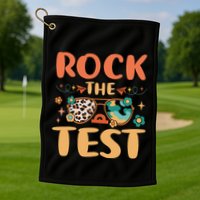 Rock The Test Dont Stress Testing Day Teachers Students Golf Towel