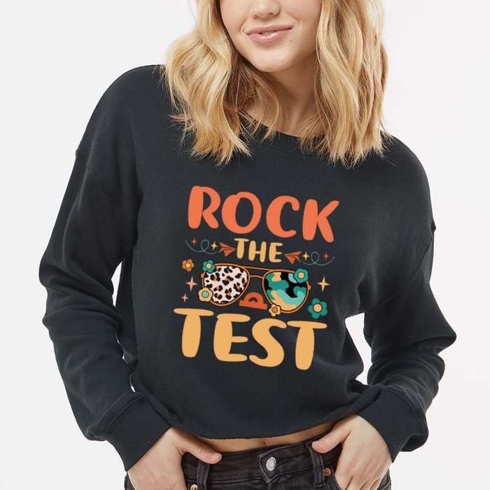 Rock The Test Dont Stress Testing Day Teachers Students Cropped Pullover Crew
