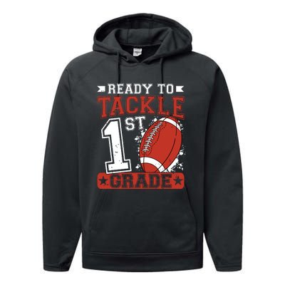 Ready To Tackle 1st Grade Football First Day Performance Fleece Hoodie