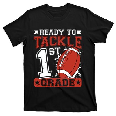 Ready To Tackle 1st Grade Football First Day T-Shirt