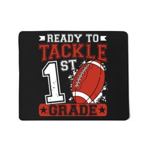 Ready To Tackle 1st Grade Football First Day Mousepad