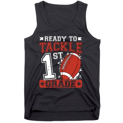 Ready To Tackle 1st Grade Football First Day Tank Top