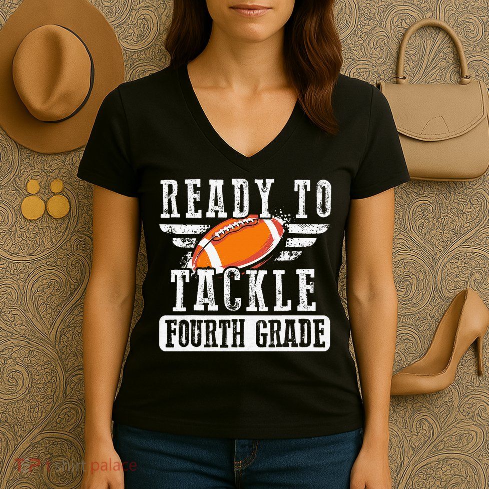 Ready To Tackle Fourth Grade Football Ball Back To School Women's V-Neck T-Shirt