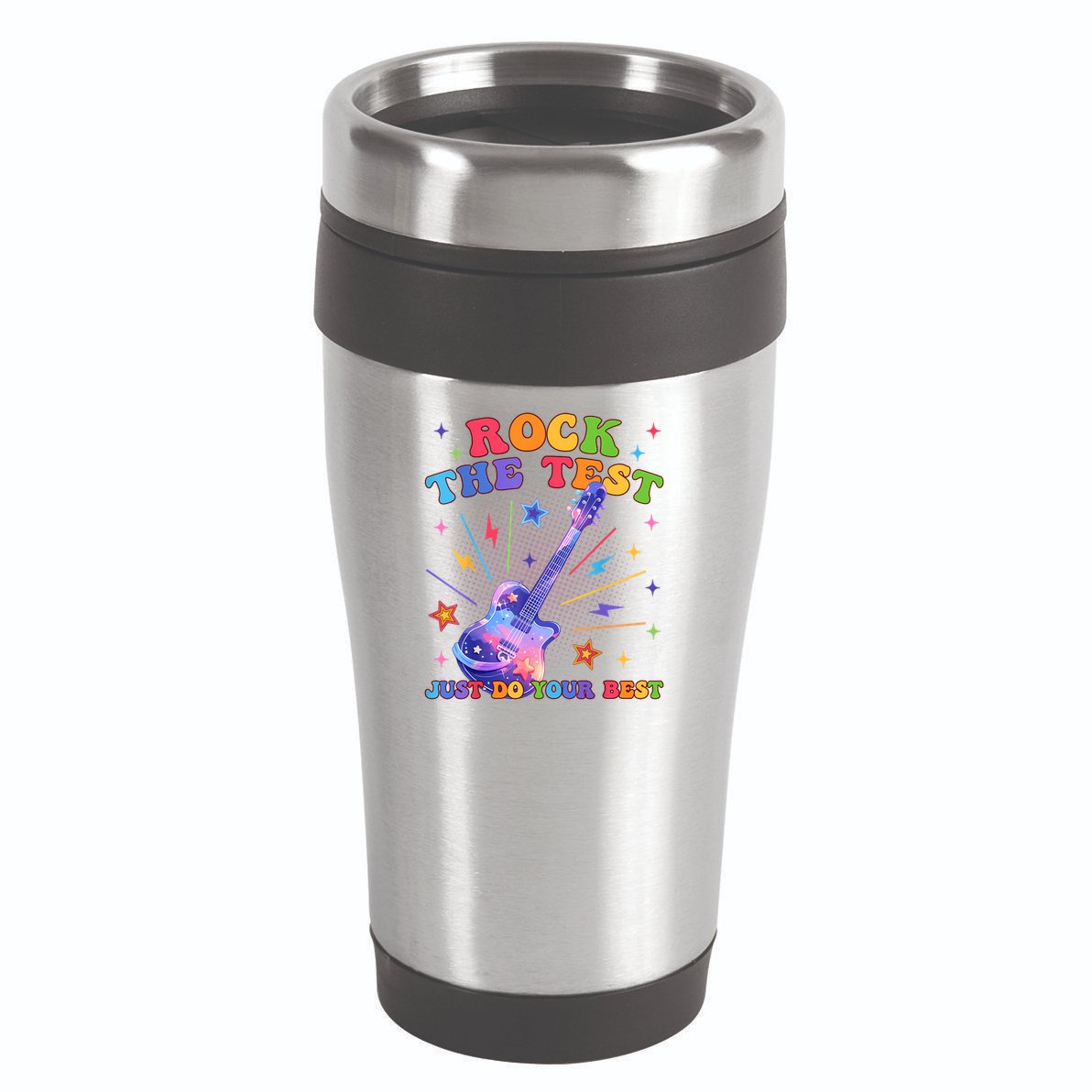 Rock The Test Testing Day Teacher Student Just Do Your Best 16oz Travel Tumbler