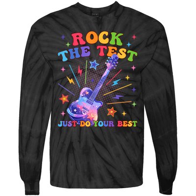 Rock The Test Testing Day Teacher Student Just Do Your Best Tie-Dye Long Sleeve Shirt