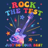Rock The Test Testing Day Teacher Student Just Do Your Best Infant Baby Jersey Bodysuit
