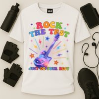 Rock The Test Testing Day Teacher Student Just Do Your Best Performance Shirt