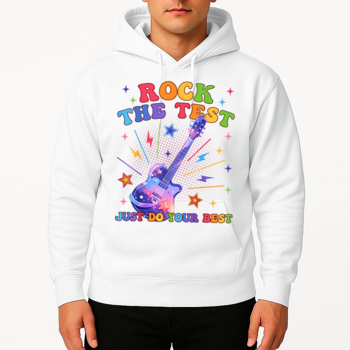 Rock The Test Testing Day Teacher Student Just Do Your Best Hoodie