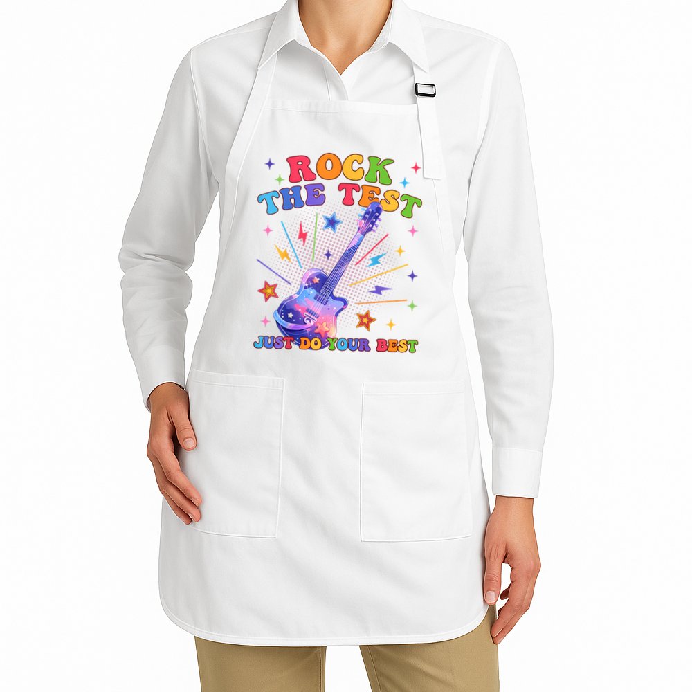Rock The Test Testing Day Teacher Student Just Do Your Best Apron