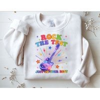 Rock The Test Testing Day Teacher Student Just Do Your Best Sweatshirt