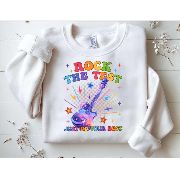 Rock The Test Testing Day Teacher Student Just Do Your Best Sweatshirt