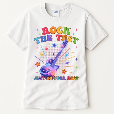 Rock The Test Testing Day Teacher Student Just Do Your Best Tall T-Shirt