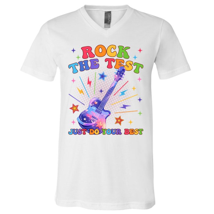 Rock The Test Testing Day Teacher Student Just Do Your Best V-Neck T-Shirt