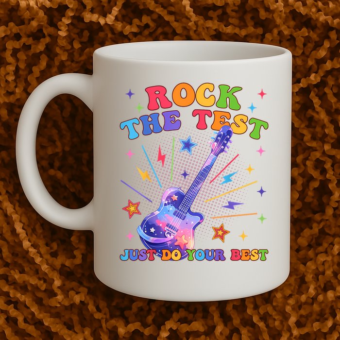 Rock The Test Testing Day Teacher Student Just Do Your Best Mug