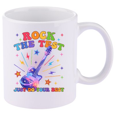 Rock The Test Testing Day Teacher Student Just Do Your Best 11oz C Handle Ceramic Mug