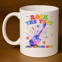 Rock The Test Testing Day Teacher Student Just Do Your Best 11oz C Handle Ceramic Mug
