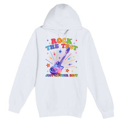 Rock The Test Testing Day Teacher Student Just Do Your Best Premium Pullover Hoodie