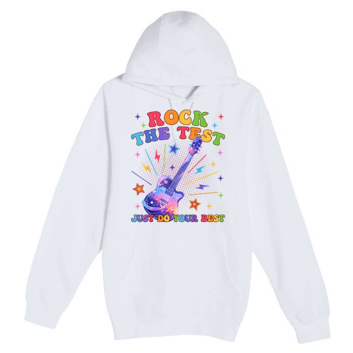 Rock The Test Testing Day Teacher Student Just Do Your Best Premium Pullover Hoodie