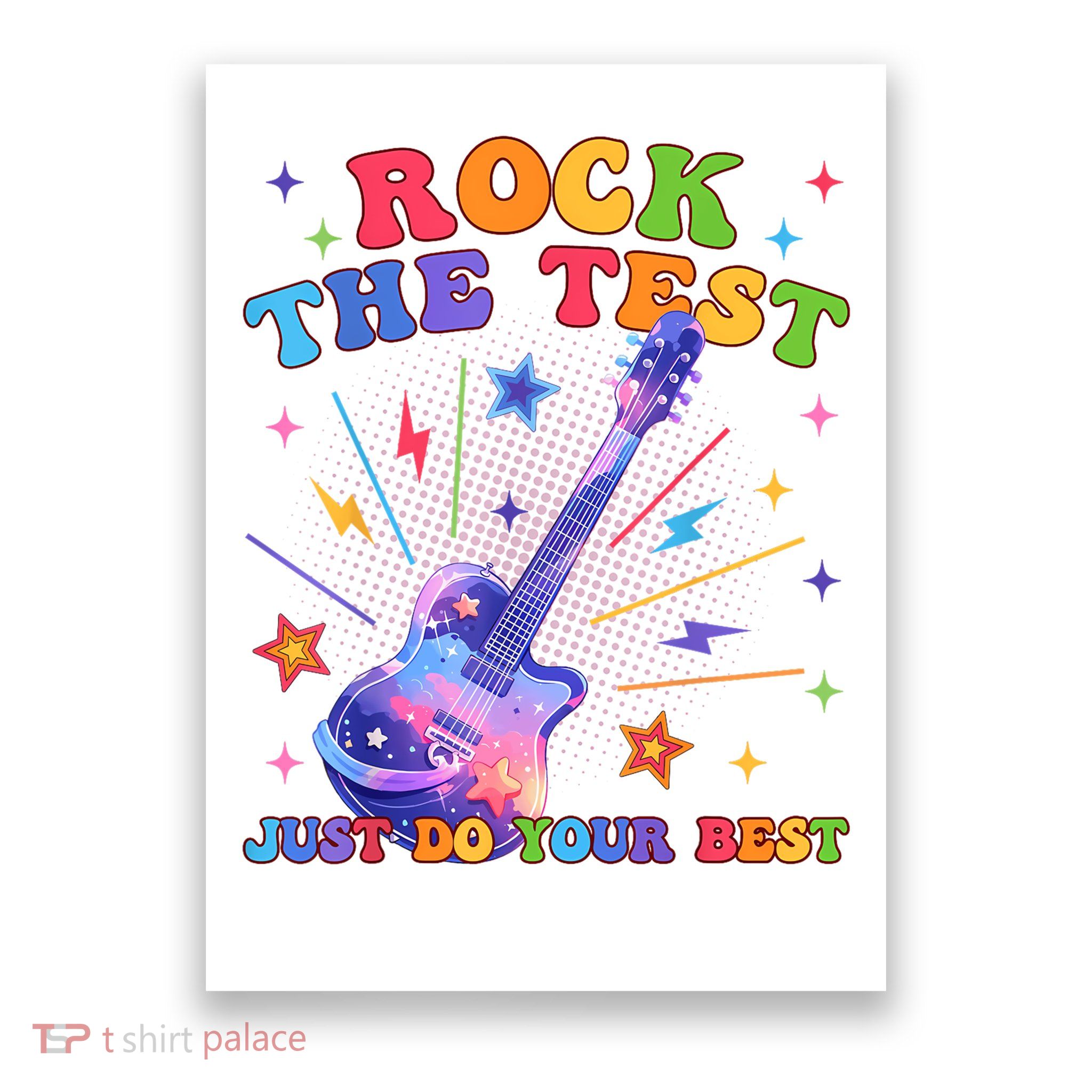 Rock The Test Testing Day Teacher Student Just Do Your Best Poster