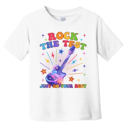 Rock The Test Testing Day Teacher Student Just Do Your Best Toddler T-Shirt