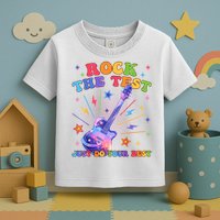 Rock The Test Testing Day Teacher Student Just Do Your Best Toddler T-Shirt